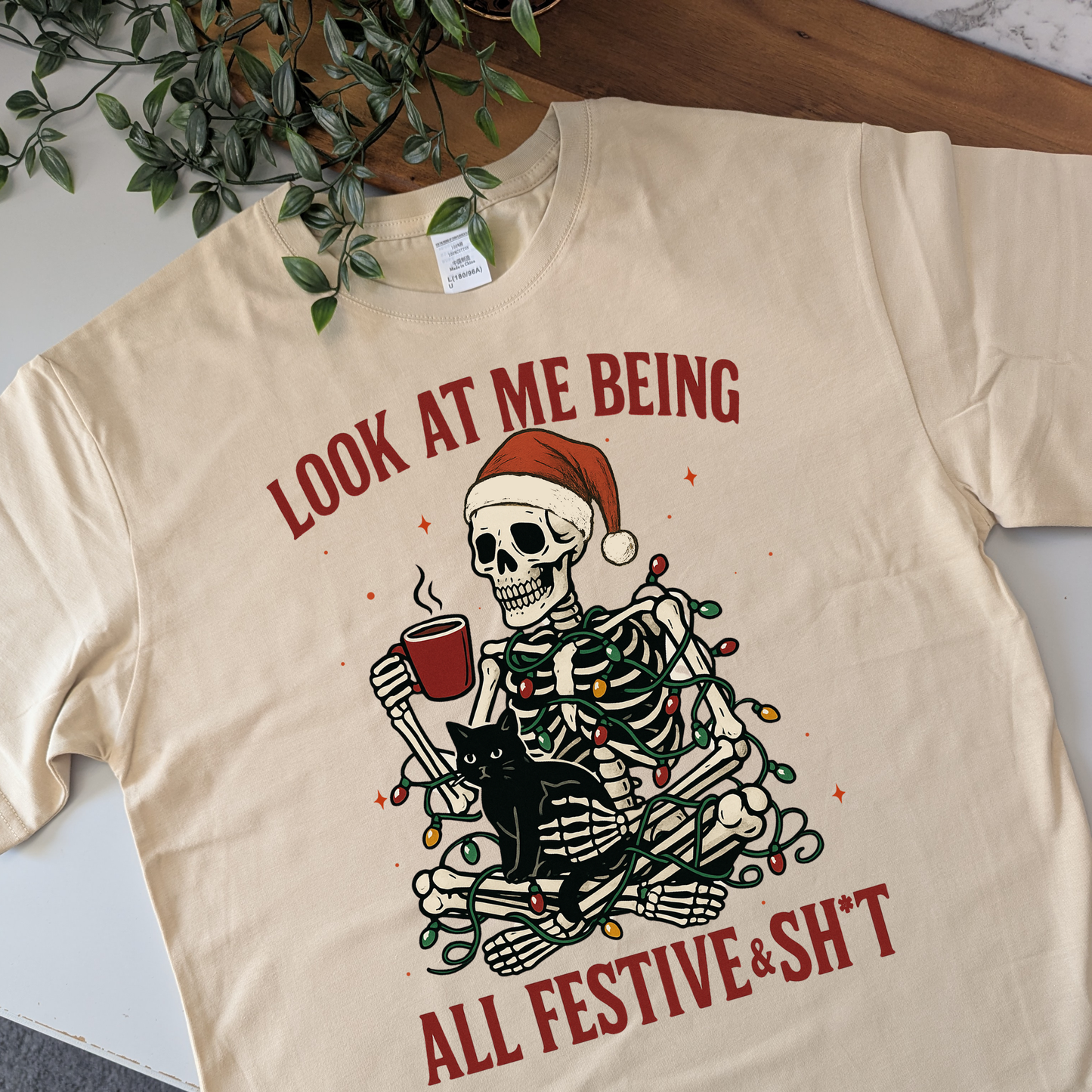 Look At Me Being All Festive And Shit Tshirt