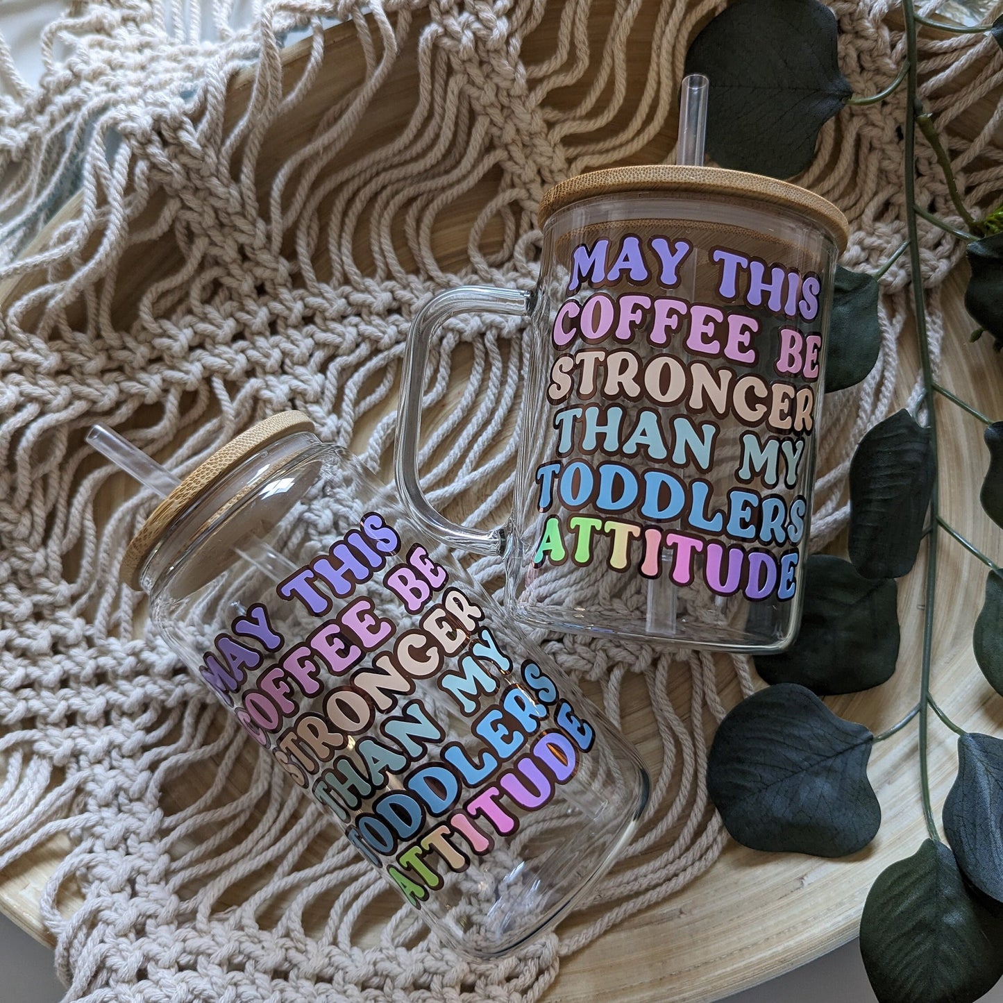 May this coffee be stronger than my toddlers attitude pastel rainbow 16oz glass cup or 17oz glass mug with bamboo lid & reusable straw